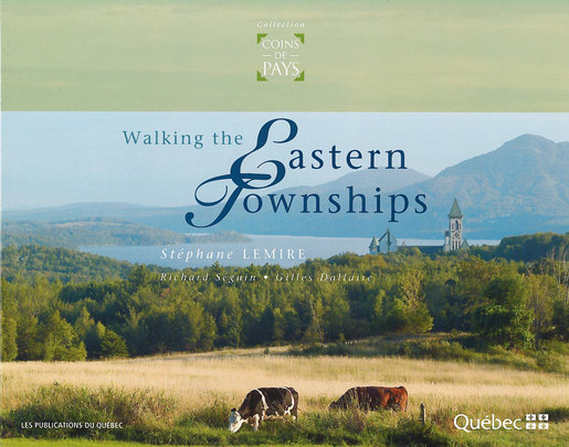 Walking the Eastern Townships