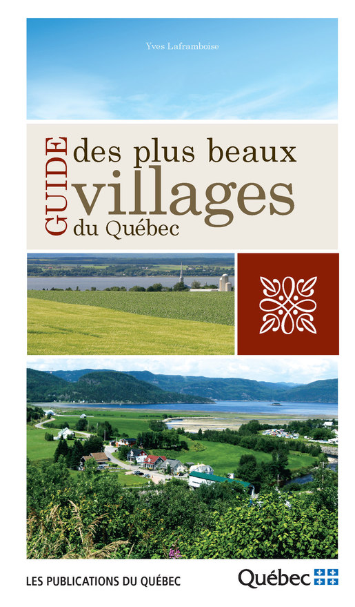 Guide des plus beaux villages du Québec